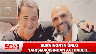 Survivorın Ünlü Yarışmacısından Acı Haber [upl. by Prudi]