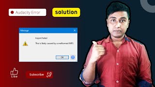 ERROR Import Failed this is likely caused by a malformed MP3  Audacity Error Solution [upl. by Vaughn]