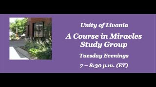 LCM 2024 Unity of Livonia ACIM Study Group 111924 [upl. by Haman]