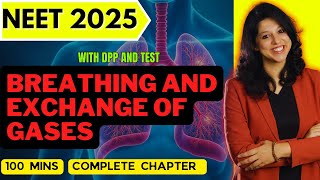 BREATHING AND EXCHANGE OF GASES in 1 Shot FULL CHAPTER COVERAGE TheoryPYQs  NEET 2025 [upl. by Suoicserp154]