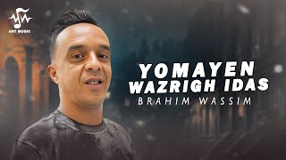 Brahim Wassim  Yomayen Wazrigh Idas Lyric Video 2024 [upl. by Analiese97]