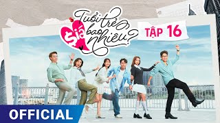 Tuổi Trẻ Giá Bao Nhiêu Tập 16  Full 4K Ultra HD  Phim truyền hình VTV3 hay nhất 2024 SK Pictures [upl. by Maude]