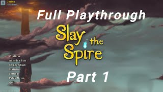 Day 1 of Slay the Spire Part 1 [upl. by Heather]