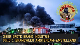 Prio 1 Zeer grote brand industrie Amsterdam  Firefighter Jess  Brandweer AmsterdamAmstelland [upl. by Gildas856]