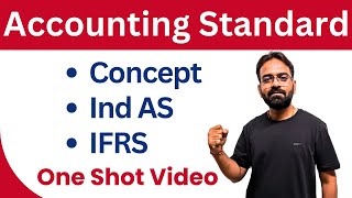 Accounting Standard amp IFRS Ind AS  BCom  BBA  Financial Accounting [upl. by Adriel]