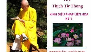 H T Thích Từ Thông  Kinh Diệu Pháp Liên Hoa 7 [upl. by April]