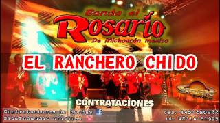 BANDA EL ROSARIO  EL RANCHERO CHIDO contrataciones [upl. by Tesler]