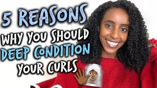 5 REASONS WHY YOU NEED TO DEEP CONDITION YOUR CURLY HAIR  CURLSMAS DAY 7  Lydia Tefera [upl. by Ines488]