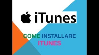 Come installare iTunes [upl. by Risay916]