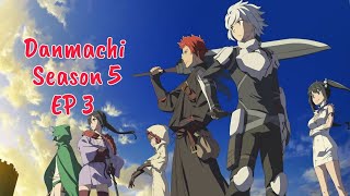 Danmachi season 5 episode 3 English dub release date [upl. by Zere781]