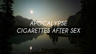 Cigarettes After Sex  Apocalypse Lyrics [upl. by Essirahs]