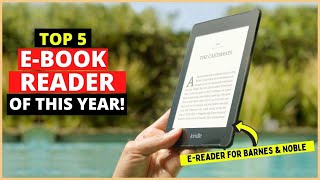 TOP 5 Best eBookReaders of 2024  Best eReader for Barnes amp Noble Night Reading Note Taking PDF [upl. by Al681]