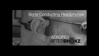 The Best in Bone Conduction Headphones  AEROPEX by AFTERSHOKZ [upl. by Sinnel]