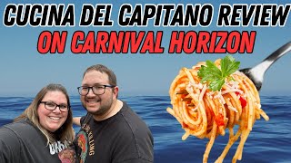 Carnival Horizon Cucina del Capitano Review [upl. by Sinegra745]