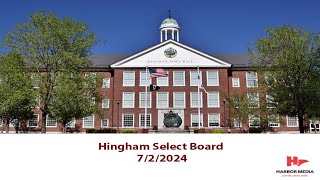 Hingham Select Board 722024 [upl. by Leva]