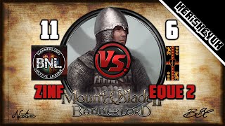 Zinfandel vs Eque 2 BNL Official  Mount and Blade 2 Bannerlord Div C [upl. by Oicnoel]