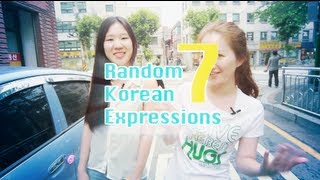 7 Random Korean Expressions  Ep 15 [upl. by Chema996]