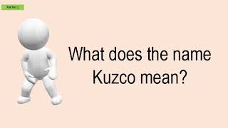 What Does The Name Kuzco Mean [upl. by Eniamirt]