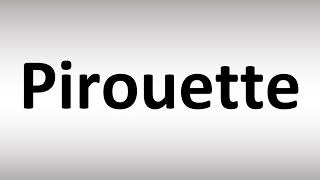 How to Pronounce Pirouette [upl. by Dag]