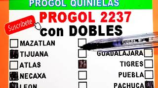 Progol 2237 con DOBLES  progol 2237  progol Revancha 2237 [upl. by Duer990]