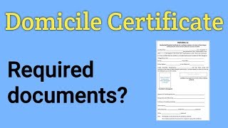 Domicile certificate  Required Documents [upl. by Spaulding]