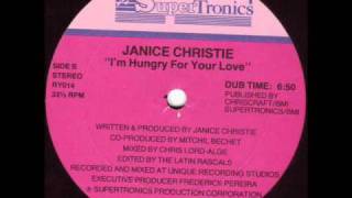 Janice Christie  Im Hungry For Your Love Dub Mix [upl. by Mcquillin]