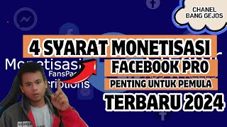 4 Syarat Monetisasi Facebook Terbaru 2024  Pemula Wajib Tau Sebelum Monetisasi Facebook Profesional [upl. by Irahcaz]