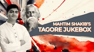 Tagore Jukebox  Mahtim Shakib [upl. by Crooks]