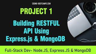 FullStack Development Project 1 Building RESTFUL API Using Express and MongoDB [upl. by Muldon]