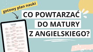 Co powtarzać do matury z angielskiego – matura podstawowa 2022  gotowy plan nauki [upl. by Kcirdec]