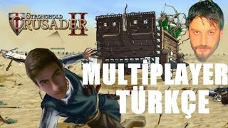 Stronghold Crusader 2 Türkçe Multiplayer  Kolay Savaş [upl. by Glendon]