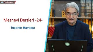 İnsanda neler var  Mesnevi Dersleri 24 Bölüm  Prof Dr Şadi EREN [upl. by Ainomar]