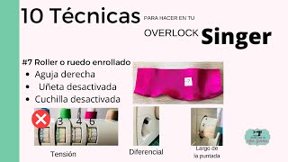 10 TÉCNICAS PARA HACER EN TU OVERLOCK SINGER  PROFINISH  FINISHING TOUCH  14SH754 [upl. by Valsimot]