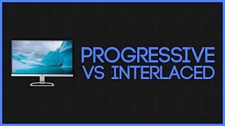 Progressive and Interlaced Scan  Whats The Difference [upl. by Irovi]