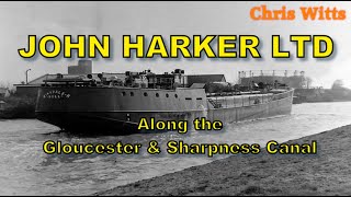 John Harker Ltd Along the Gloucester amp Sharpness Canal [upl. by Marsland695]