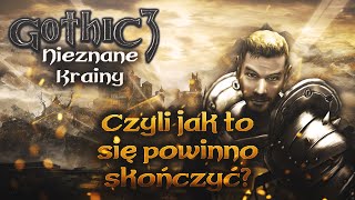 「 Gothic 3 Nieznane Krainy 」Czyli Ending Sagi Gothic [upl. by Asel]