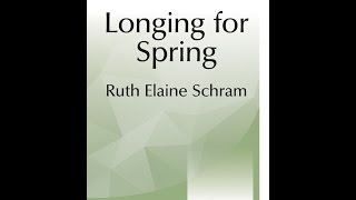 Longing for Spring SSA  Ruth Elaine Schram [upl. by Iak]