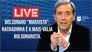 Bolsonaro quotMarxistaquot Rachadinha é a maisvalia bolsonarista Live 041120 [upl. by Norrab]