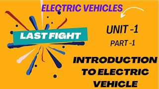 INTRODUCTION ELECTRIC VEHICLE UNIT 1 PART 1 [upl. by Auric]