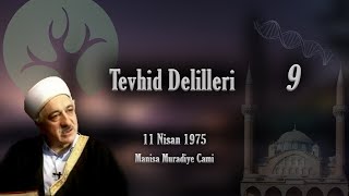 M Fethullah Gülen  Tevhid Delilleri Vaaz 9 [upl. by Ferino]