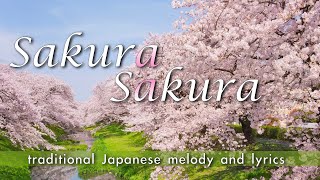 Sakura Sakura traditional Japanese melody and lyrics with subtitles [upl. by Lothair]