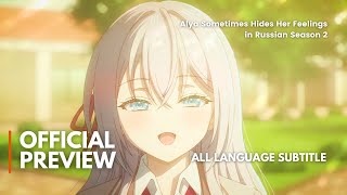 Alya Sometimes Hides Her Feelings in Russian Season 2  Official Trailer [upl. by Jehias]