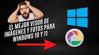 🖼️💻🔍 ¡El VISOR SUPREMO de IMÁGENES y FOTOS para WINDOWS 10 y 11 ✨🔝👌 [upl. by Aman]