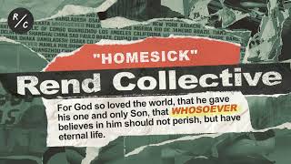 Rend Collective  Homesick Audio Only [upl. by Nelli]