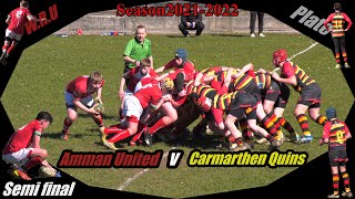 Amman United RFC 14s v Carmarthen Quins RFC Under 14s Plate Semi Final 2021 2022 [upl. by Ahsiuqat582]