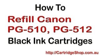 How To Refill Canon PG510 PG512 Black Ink Cartridges [upl. by Aitekram]