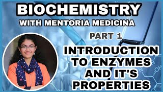 Biochemistry Malayalam  Part 1  Enzymes and properties of Enzymes  Milin  Mentoria Medicina [upl. by Acirret]