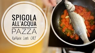 Spigola allacqua pazza👨‍🍳 Fatta come vuole la tradizione napoletana  Chef Raffaele Lenti [upl. by Rosol]