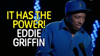 It Has the Power  Eddie Griffin [upl. by Enivid]