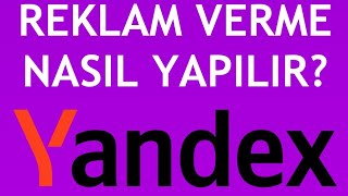 Yandex Reklam Verme Nasıl Yapılır [upl. by Efram]